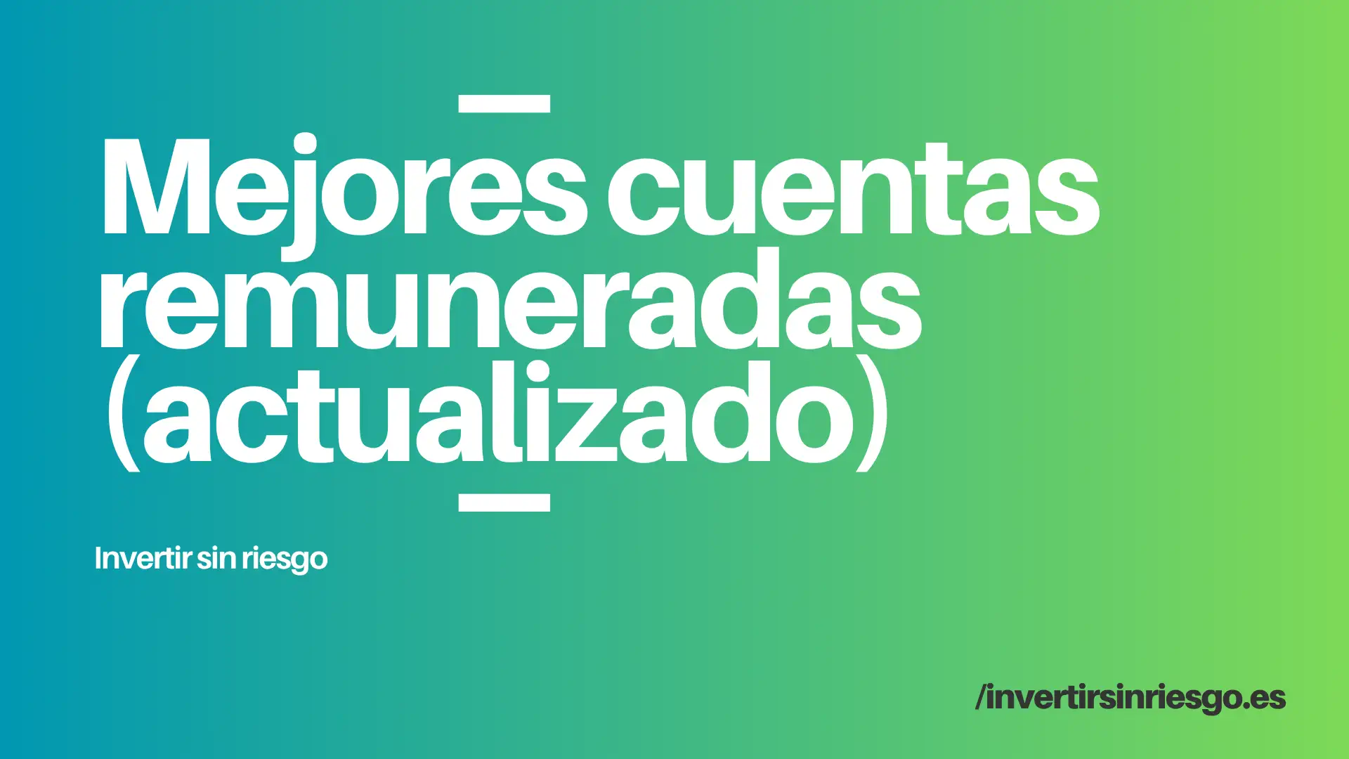 Mejores cuentas remuneradas [Agosto 2026]