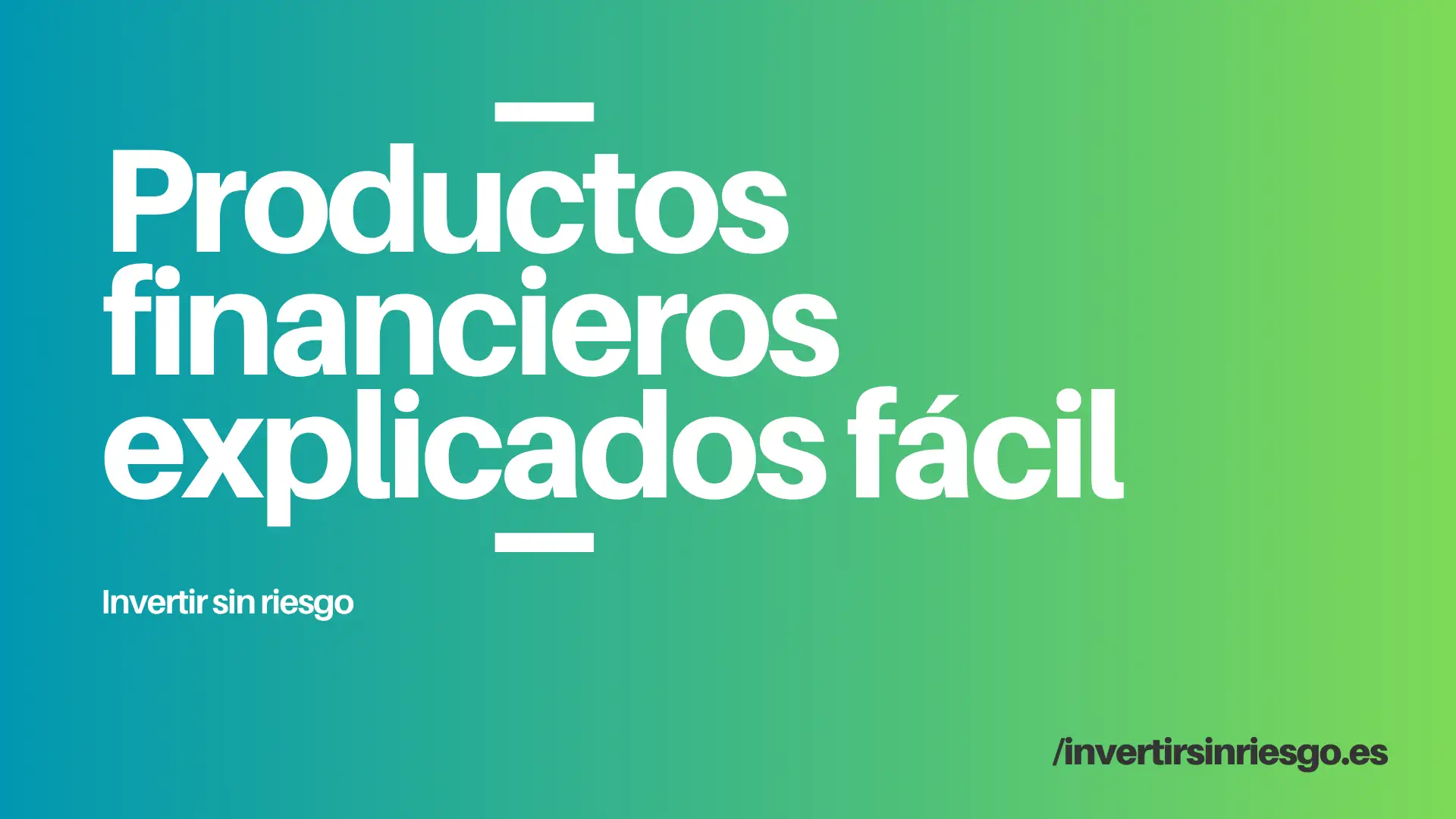 Qué son los productos financieros